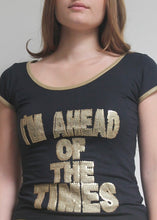 Load image into Gallery viewer, T-shirt “Im ahead of the Times” D&amp;G
