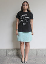 Load image into Gallery viewer, T-shirt “you are on mute!”

